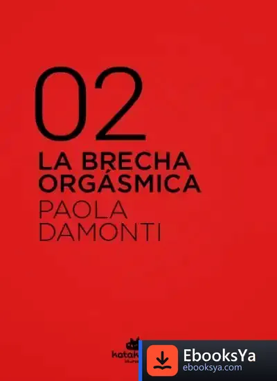 Descargar La Brecha Orgásmica de Paola Damonti