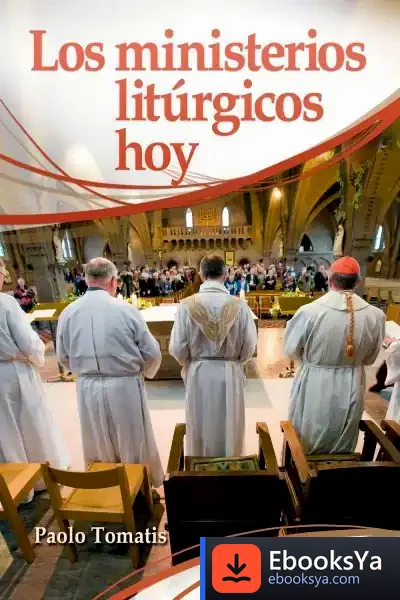 Descargar Los Ministerios Litúrgicos Hoy de Paolo Tomatis