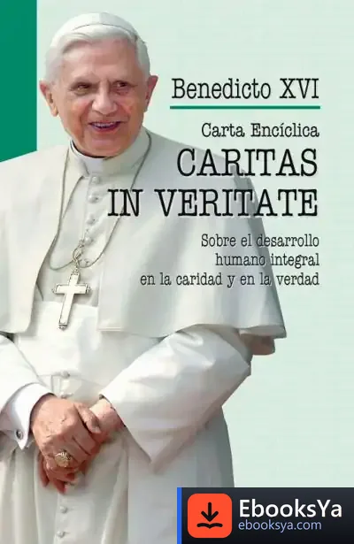 Descargar Caritas In Veritate de Alexander Hiam