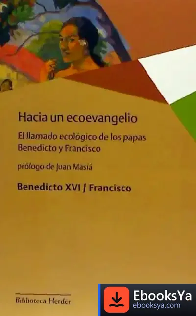 Descargar Hacia Un Ecoevangelio de Papa Benedicto Xvi - Papa - Xvi
