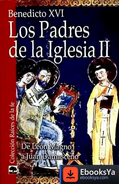 Descargar Los Padres De La Iglesia Ii. De León Magno A Juan Damasceno de Juan Carlos Vicente Arranz