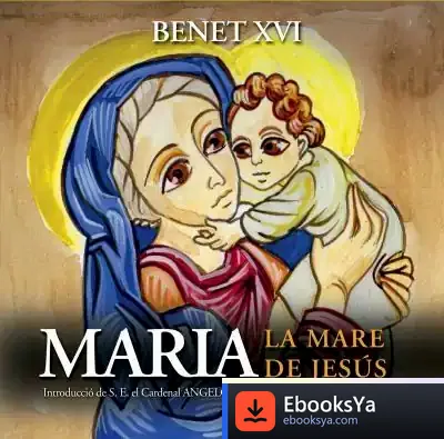 Descargar Maria, La Mare De Jesús de Daniel J. Siegel