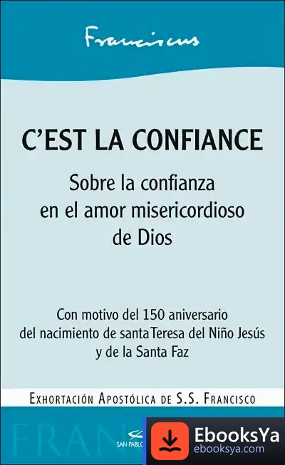 Descargar C?Est La Confiance de Papa Francisco