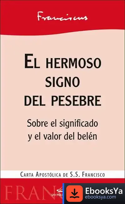 Descargar El Hermoso Signo Del Pesebre de Papa Francisco