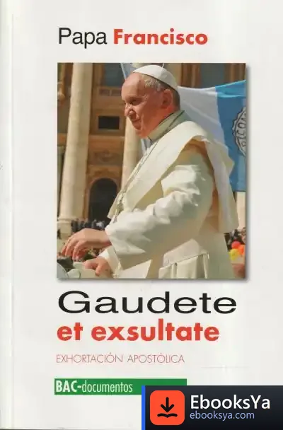 Descargar Gaudete Et Exsultate (Bac) de Papa Francisco