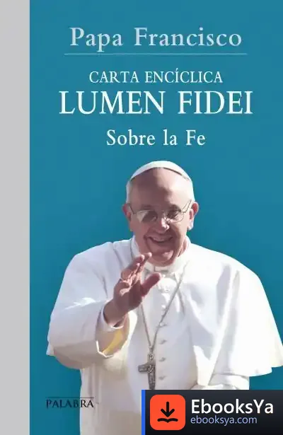 Descargar Lumen Fidei de Papa Francisco