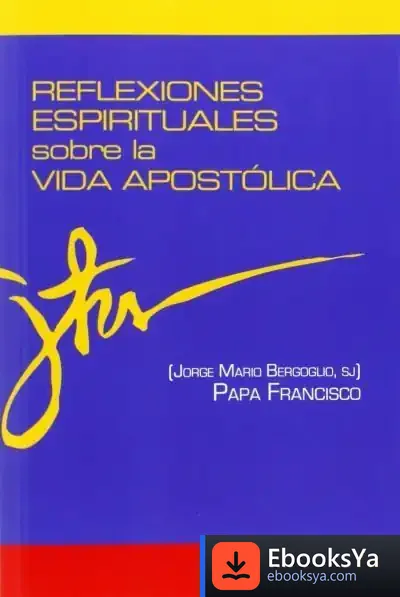 Descargar Reflexiones Espirituales Sobre La Vida Apostolica de Papa Francisco