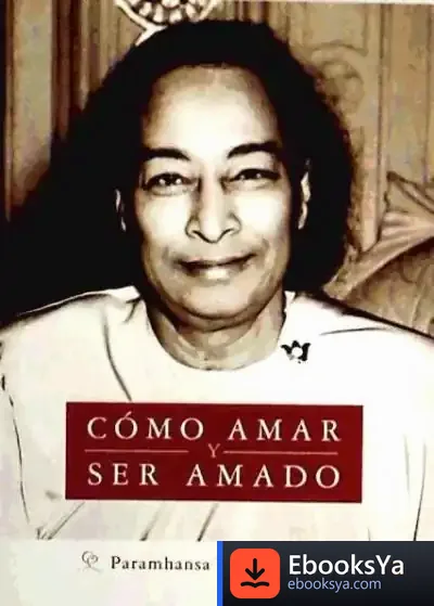 Descargar Cómo Amar Y Ser Amado