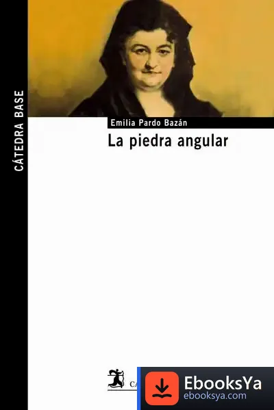 Descargar La Piedra Angular de Pardo Bazán