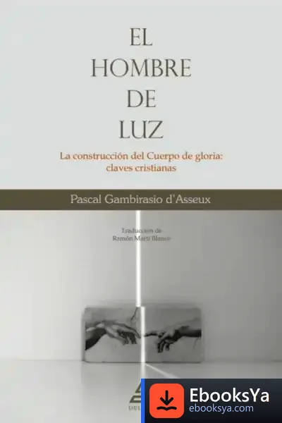 Descargar El Hombre De Luz de Pascal Gambirasio D'asseux
