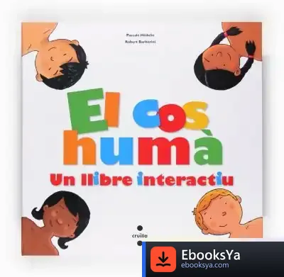 Descargar El Cos Humà, Un Llibre Interactiu