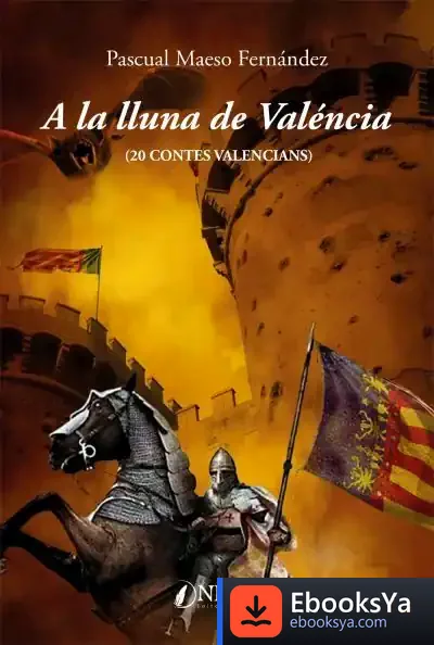 Descargar A La Lluna De Valéncia de Pascual Maeso Fernández