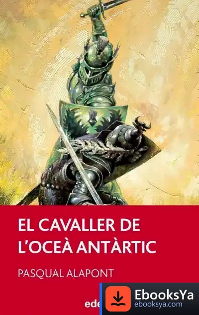 Descargar El Cavaller De L?Oceà Antàrtic, De Pasqual Alapont de Pasqual Alapont