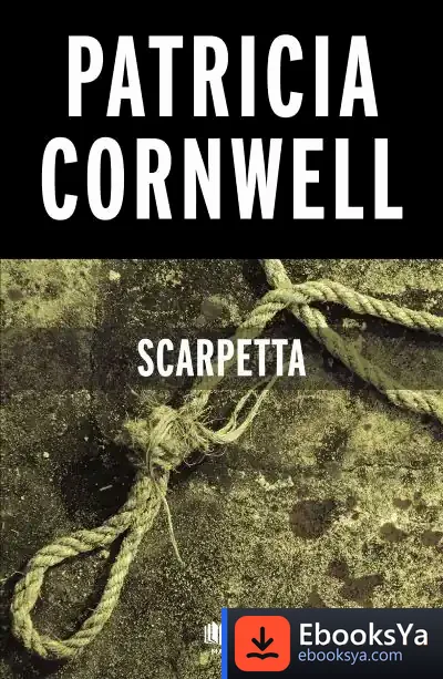 Descargar Scarpetta (Doctora Kay Scarpetta 16) de Patricia Daniels Cornwell