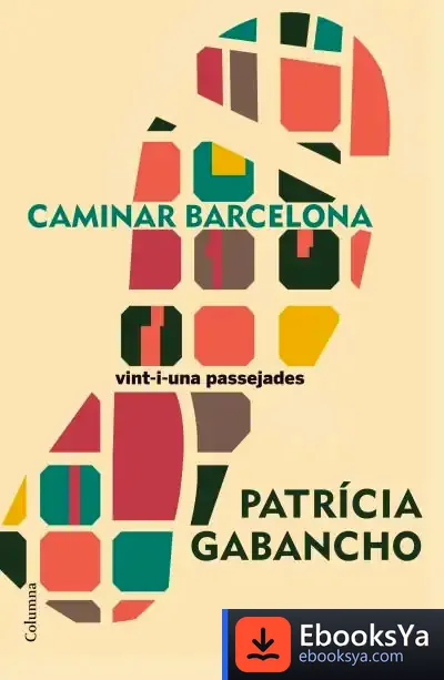 Descargar Caminar Barcelona de Patrícia Gabancho