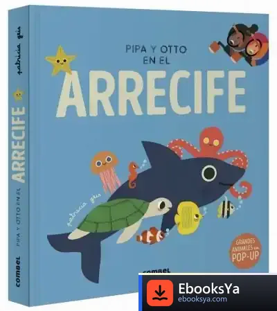 Descargar Pipa Y Otto En El Arrecife de Patricia Geis
