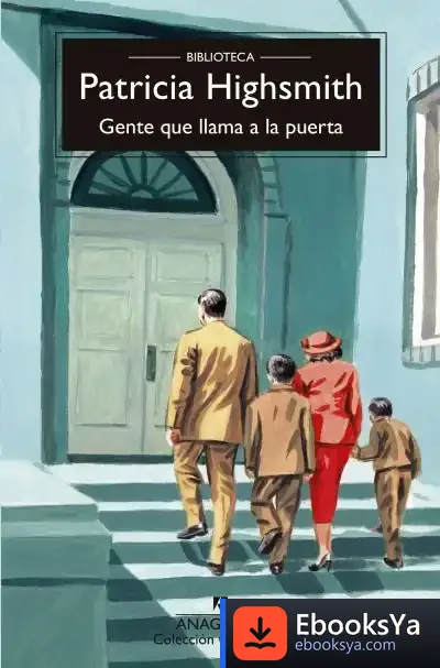 Descargar Gente Que Llama A La Puerta de Patricia Highsmith