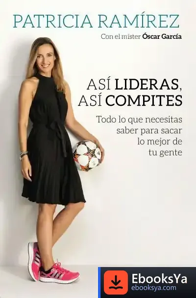 Descargar Así Lideras, Así Compites de Patricia Ramírez Loeffler