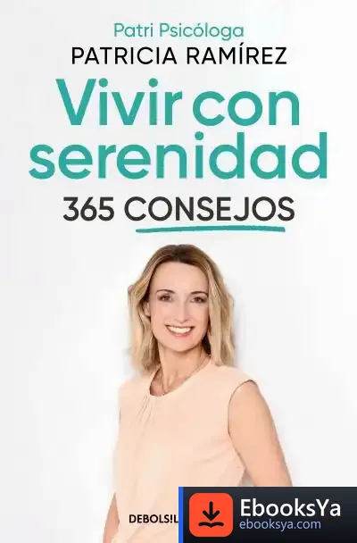 Descargar Vivir Con Serenidad. 365 Consejos