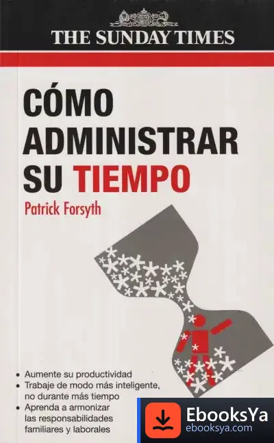 Descargar Cómo Administrar Su Tiempo de Fernando Fulgosio