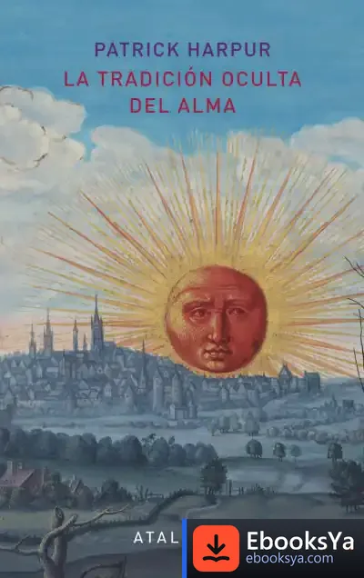 Descargar La Tradición Oculta Del Alma - 2ª Edición