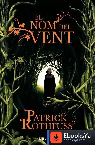 Descargar El Nom Del Vent de Patrick Rothfuss