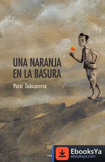 Descargar Una Naranja En La Basura de Patxi Zubizarreta
