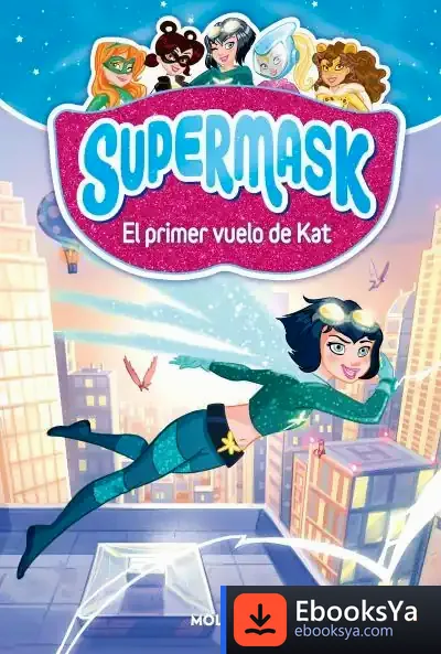 Descargar Supermask 1: El Primer Vuelo De Kat