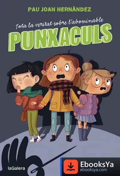 Descargar Tota La Veritat Sobre L'Abominable Punxaculs