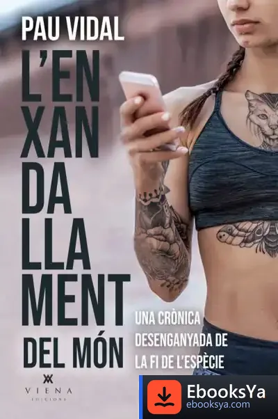 Descargar L'Enxandallament Del Món de Pau Vidal