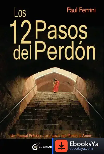Descargar Los 12 Pasos Del Perdón