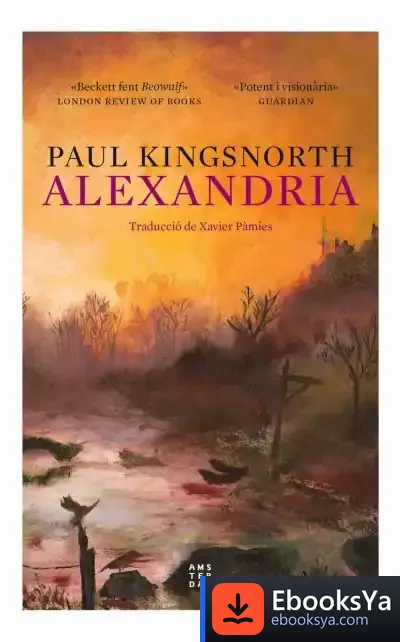 Descargar Alexandria de Paul Kingsnorth