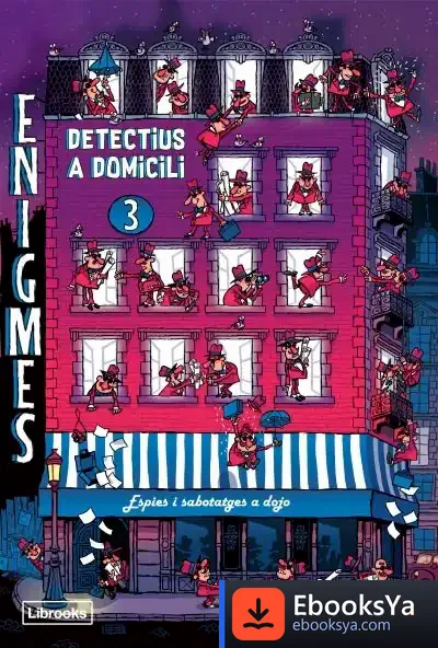 Descargar Enigmes. Detectius A Domicili 3 de Paul Martin