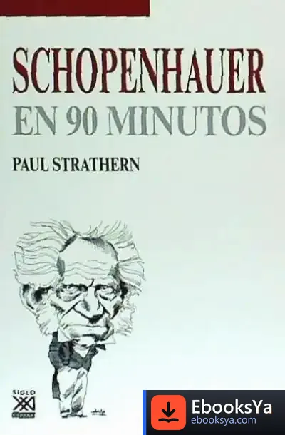 Descargar Schopenhauer En 90 Minutos, (1788 - 1860)