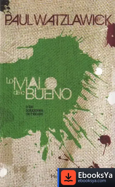 Descargar Lo Malo De Lo Bueno de Luis de Eleizalde