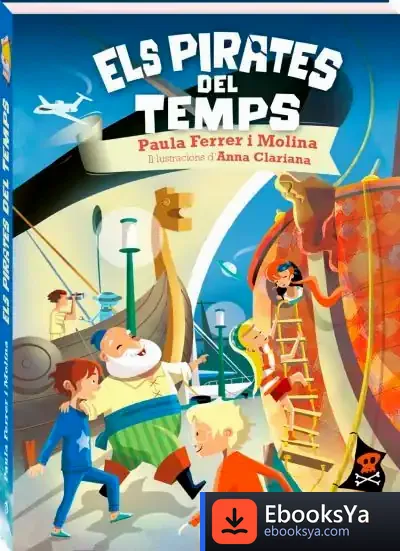 Descargar Els Pirates Del Temps de Paula Ferrer I Molina