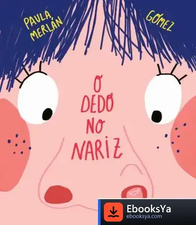 Descargar O Dedo No Nariz de Paula Merlán