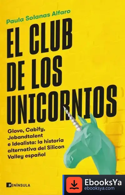 Descargar El Club De Los Unicornios de Paula Solanas Alfaro