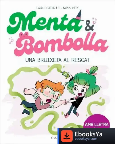 Descargar Menta I Bombolla 4 - Una Bruixeta Al Rescat