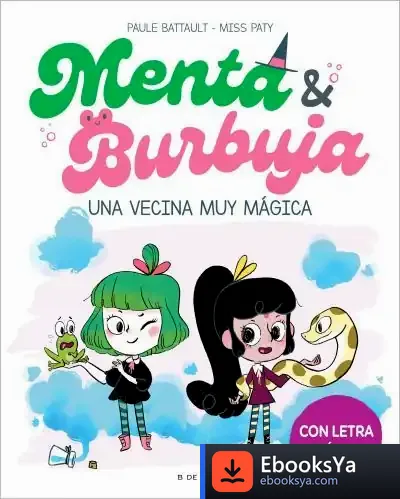 Descargar Menta Y Burbuja 2 - Una Vecina Muy Mágica