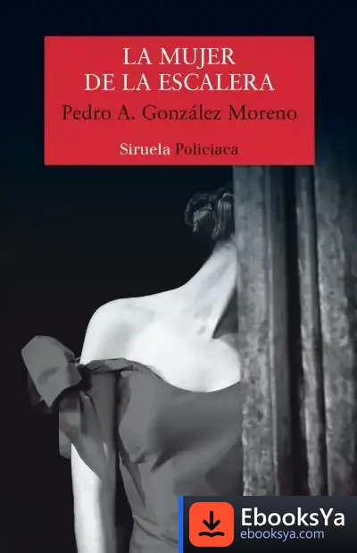 Descargar La Mujer De La Escalera de Pedro A. González Moreno