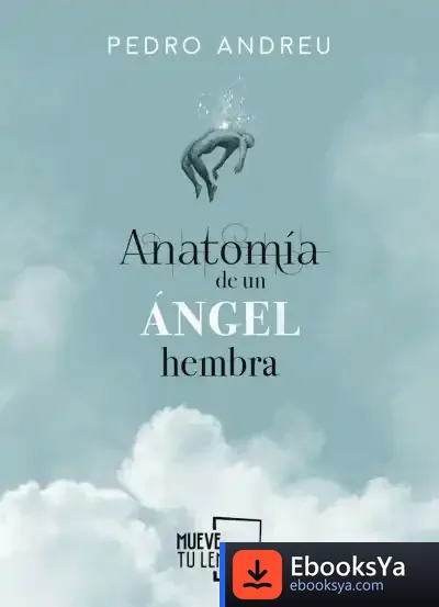Descargar Anatomía De Un Ángel Hembra de Pedro Andreu