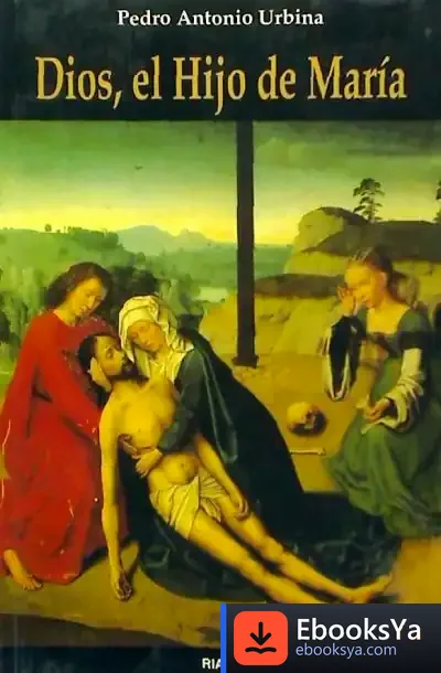 Descargar Dios, El Hijo De María de Ignacio Cosidó Gutiérrez