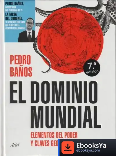 Descargar El Dominio Mundial. Una Guía Visual Del Poder