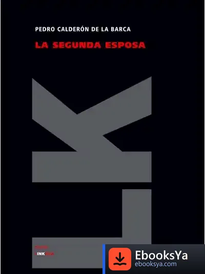 Descargar La Segunda Esposa de Pedro Calderón de la Barca
