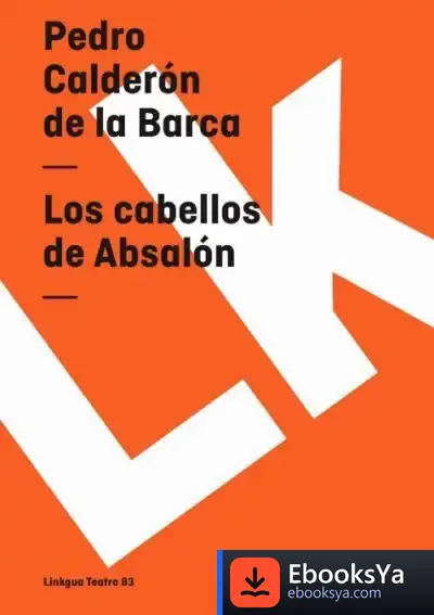 Descargar Los Cabellos De Absalón de Pedro Calderón de la Barca