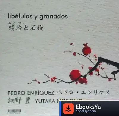 Descargar Libélulas Y Granados de Pedro Enríquez