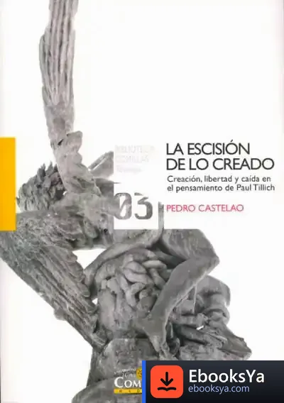 Descargar La Escisión De Lo Creado de Antonio Gracia