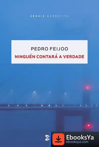 Descargar Ninguén Contará A Verdade de Pedro Feijoo Barreiro