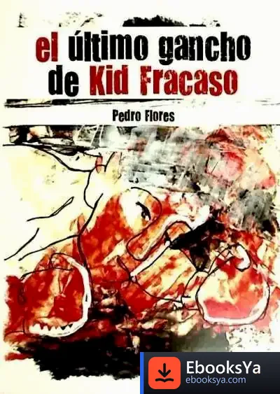 Descargar El Último Gancho De Kid Fracaso